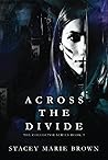 Across the Divide by Stacey Marie Brown