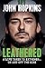 Leathered: A life taken to extremes... on and off the bike