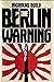 The Berlin Warning