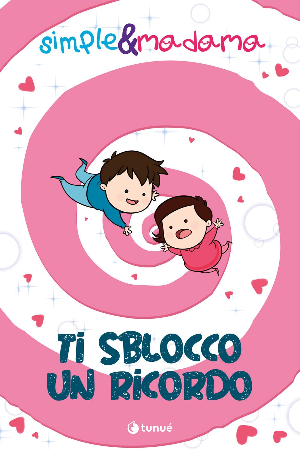 Ti sblocco un ricordo. Simple & Madama (Paperback)