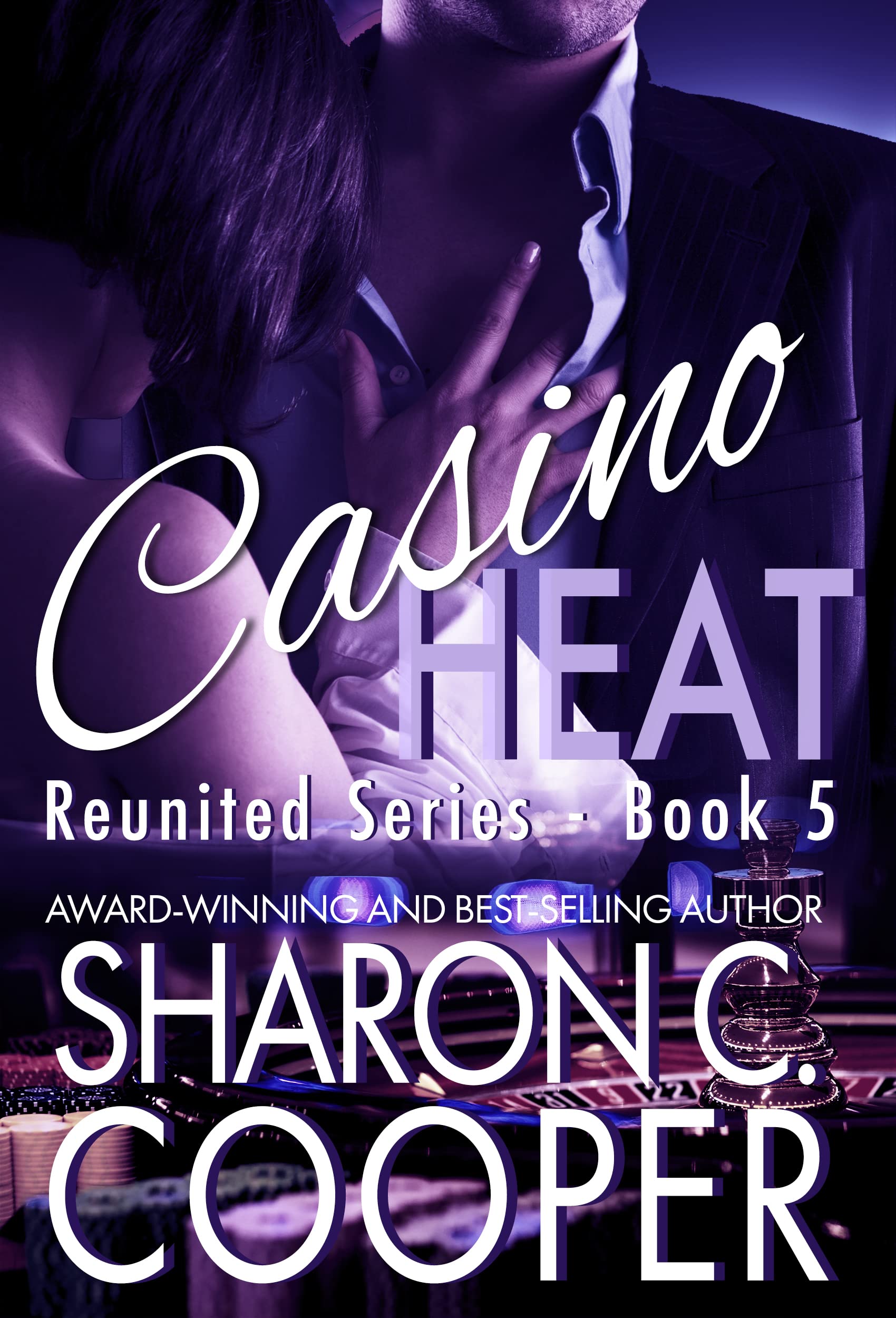 Casino Heat (Reunited Series -Romantic Suspense- Book 5)