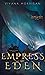 Empress of Eden (Bonds of t...