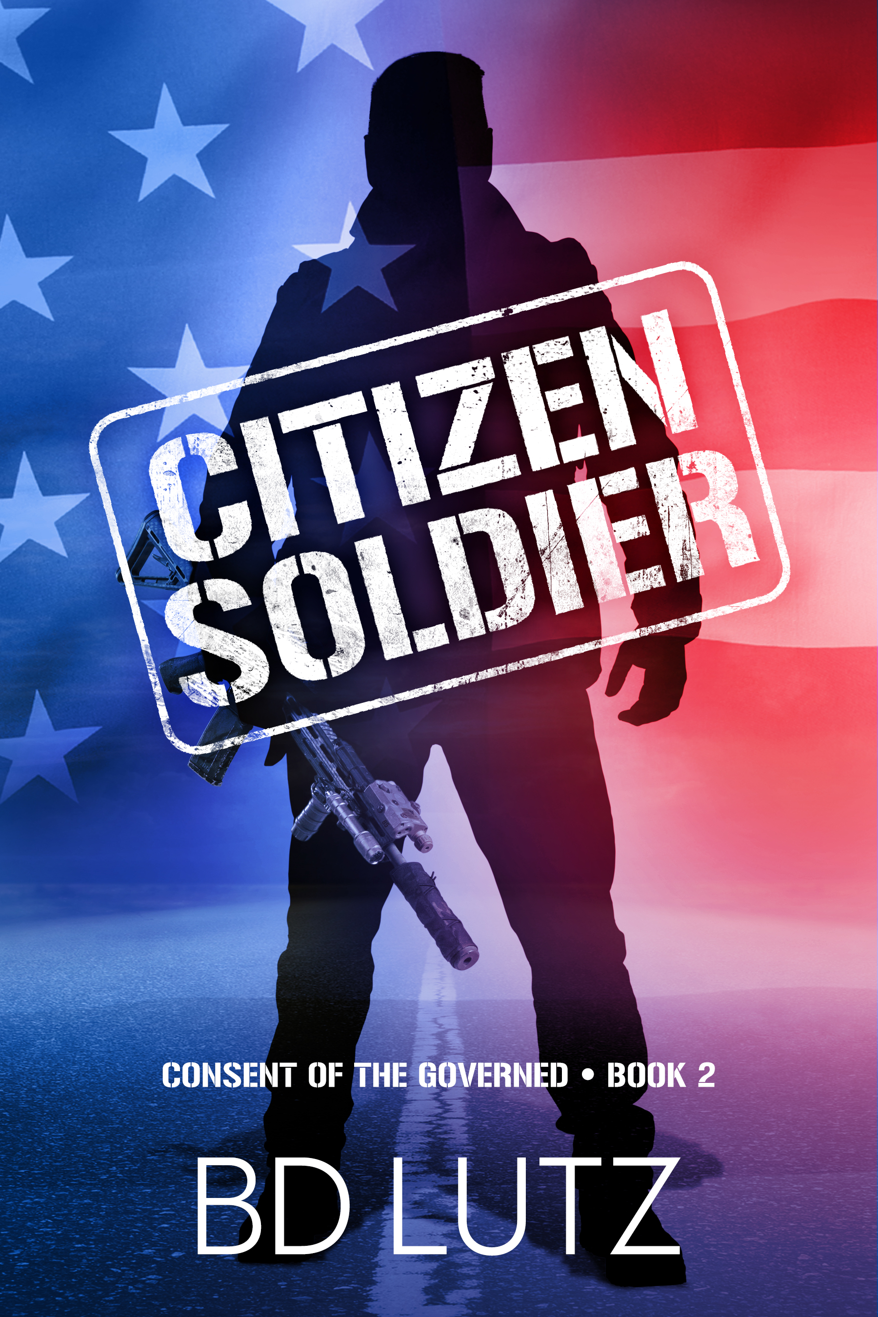 Citizen Soldier (Consent of the Governed #2)