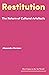Restitution: The Return of Cultural Artefacts (Hot Topics in the Art World)