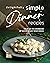 Delightfully Simple Dinner ...