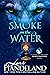 Smoke on the Water (A Sisters of the Craft Nightcreature Novel #3)