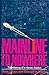 Mainline to Nowhere: The Ma...