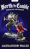 Through Adversity (Worth the Candle, #1)