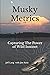 Musky Metrics by Jeff Lang