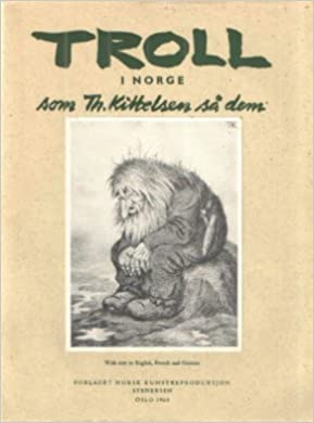 Troll I Norge som Th. Kittelsen sa dem (Paperback)