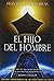 El Hijo del Hombre by Félix Ballesteros Rivas
