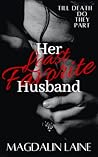 Her Least Favorite Husband by Magdalin Laine