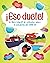 ¡Eso duele!: Un libro infan...