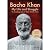 My life and struggle; autobiography of Badshah Khan