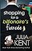 Shopping for a Billionaire's Fiancee (Shopping for a Billionaire Series)