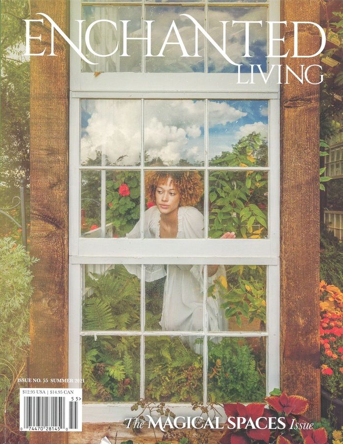 Enchanted Living, Summer 2021 #55: The Magical Spaces Issue