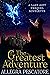 The Greatest Adventure by Allegra Pescatore The Greatest Adventure by Allegra Pescatore