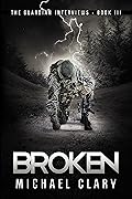 Broken: The Guardian Interviews, Book 3