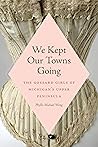We Kept Our Towns...