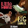 Little Mouse, Big Bones