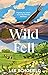 Wild Fell: Fighting for Nat...