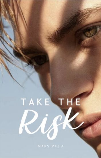 Take The Risk