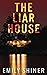 The Liar House
