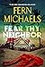 Fear Thy Neighbor (Wheeler Publishing Large Print Hardcover)