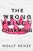 The Wrong Prince Charming