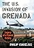 The U.S. Invasion of Grenada: Legacy of a Flawed Victory