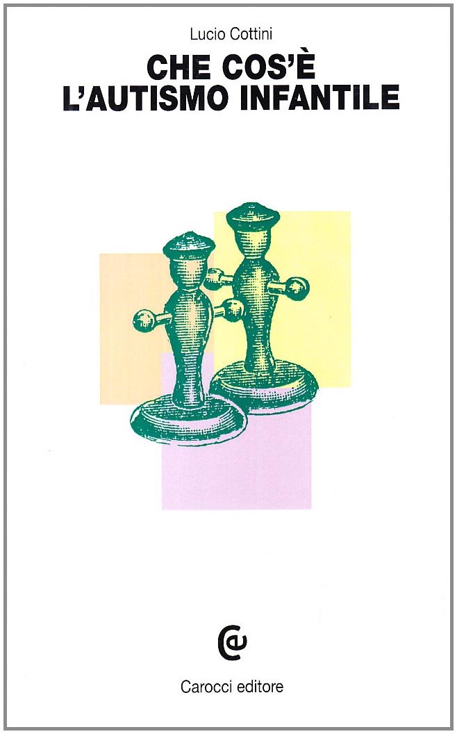 Che cos'è l'autismo infantile