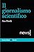 Il giornalismo scientifico by Nico Pitrelli