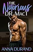 The Notorious Dr. MacT: A Hot Scots Prequel