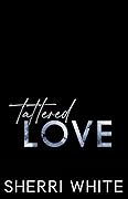 Tattered Love
