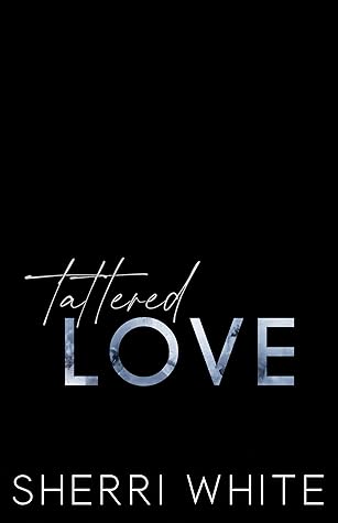 Tattered Love (The Frayed Trilogy, #3)