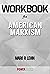 Workbook on American Marxism by Mark Levin (Fun Facts & Trivia Tidbits)