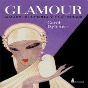 GLAMOUR - MUJERES, HISTORIA Y FEMINISMO (Spanish Edition)