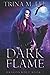 Dark Flame (Dragonwolf, #1)