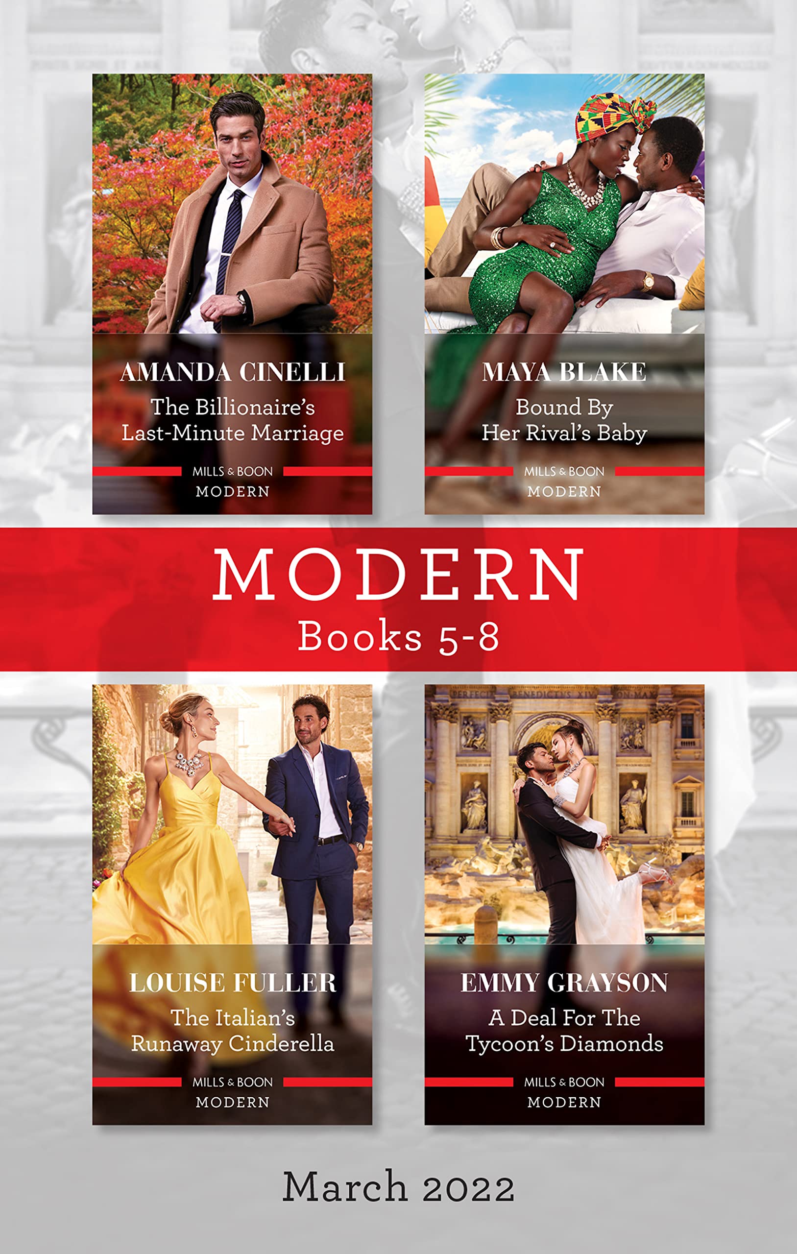 Modern Box Set 5-8 Mar 2022/The Billionaire's Last-Minute Marriage/Bound by Her Rival's Baby/The Italian's Runaway Cinderella/A Deal for the Tyco (The Greeks' Race to the Altar Book 2)