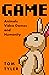 Game: Animals, Video Games, and Humanity