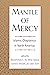 Mantle of Mercy: Islamic Chaplaincy in North America (Volume 1) (Spirituality and Mental Health)