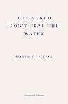 The Naked Don't Fear the Water: A Journey Through the Refugee Underground Book cover for The Naked Don't Fear the Water: A Journey Through the Refugee Underground