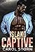 Island Captive Collection