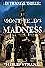 Montfield's Madness by Phillip Strang