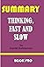 Summary Thinking, Fast and ...