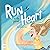 Run With Your Heart
