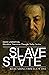 Slave State: Rereading Orwe...