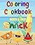 Coloring Cookbook Quick and Easy Snacks by Lynn Marie