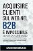 Acquisire clienti sul web n...