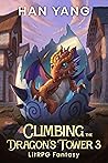 Climbing the Dragon's Tower 3 (Dragon Riders of Lon #3) Climbing the Dragon's Tower 3 (Dragon Riders of Lon #3)
